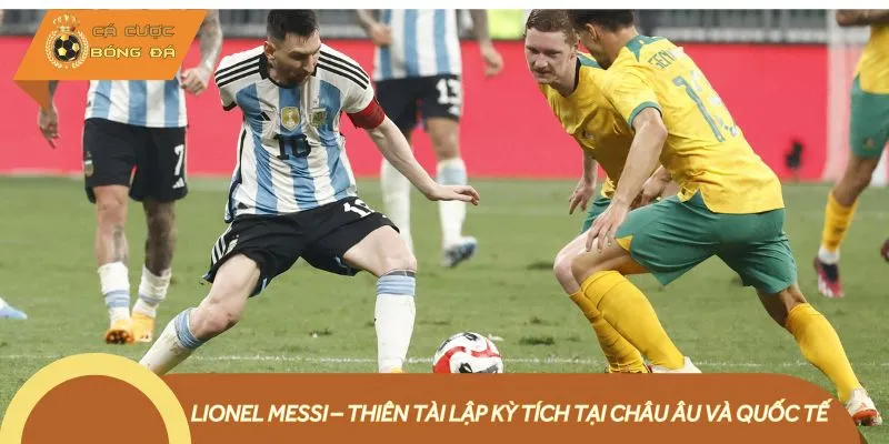 Thành tích ghi 5 bàn trong bóng đá gọi tên siêu sao Messi