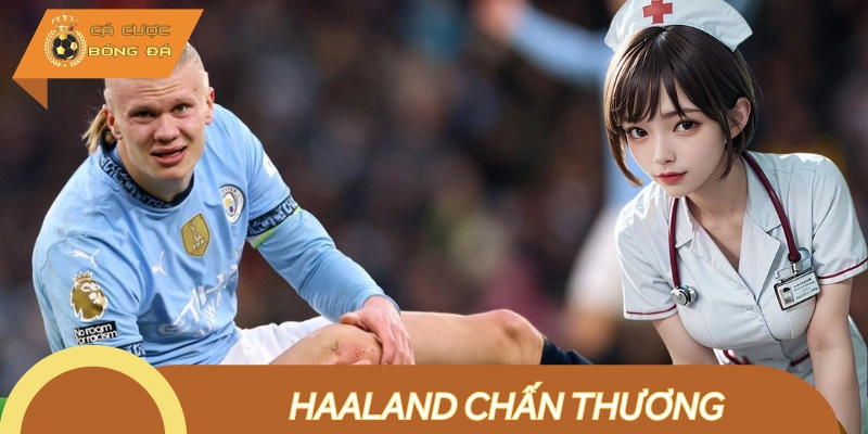 Haaland Chấn Thương Nghỉ Hết Mùa: Man City Báo Động Đỏ