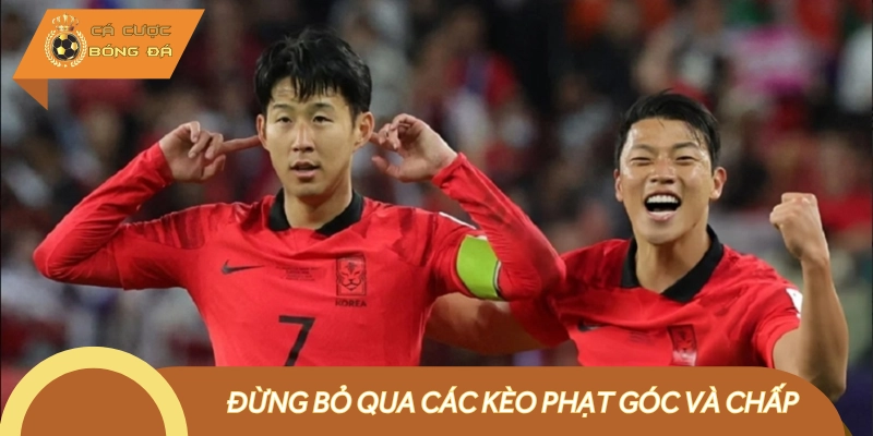 Bắt kèo phụ cần quan sát lối chơi từ đầu trận