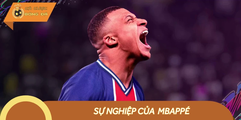 Toàn bộ sự nghiệp và cột mốc trong sự nghiệp Mbappé